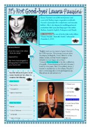 Its Not Good-bye : A Song by Laura Pausini ( B&W Version + An Answer Key) Information about Pausini+ Song+Album+ A Fact File about the Song and the Singer+ Listening and Comprehension Questions 