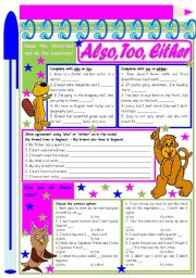 English Worksheet: Also, Too, Either -  exercises to provide practice and understanding [4 tasks] KEYS INCLUDED ((2 pages)) ***editable