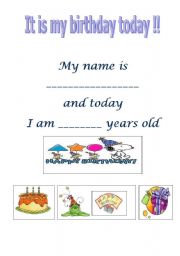 English Worksheet: IT IS MY BIRTHDAY TODAY!!