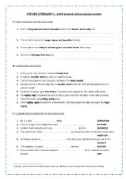 English Worksheet: CPE USE OF ENGLISH 1 - Unit 6 grammar (ADJECTIVES & ADVERBS)& vocabulary revision (idioms, phrasal verbs, collocations, derivatives, words with multiple meanings, words often confused)+ TEACHER´S KEY * FULLY EDITABLE* 