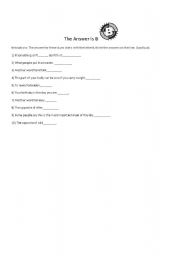 English worksheet: The Answer is B
