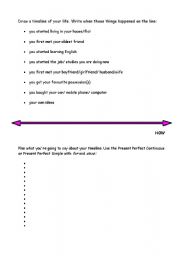 English worksheet: the Present Perfect Continuous or Present Perfect Simple with for and since