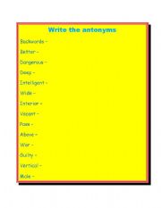 English Worksheet: Write the antonyms