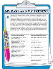 English Worksheet: Reading comprehension. My past and my present.