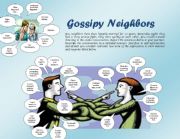 English Worksheet: Gossipy neighbors