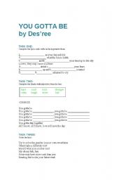 English worksheet: You gotta be by Desree