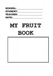 English worksheet: MY FRUIT BOOK