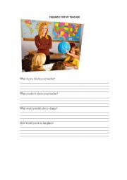 English Worksheet: Feelings ror my teacher