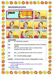 English Worksheet: Reported speech in context (based on comic strip, Garfield).  Direct speech provided.  Word and phrase learnt i.e. to hold a grudge, hubba-hubbas 