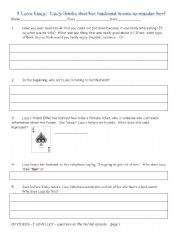 English worksheet: I Love Lucy--Lucy Thinks Ricky Wants To Murder Her--Questions