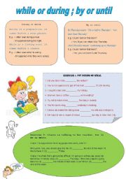 English Worksheet: while or during, by or until