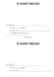 English Worksheet: MY FAVOURTE THINGS BOOK