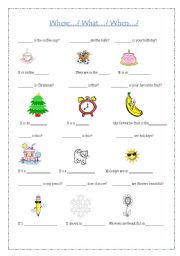 English Worksheet: WHEN, WHERE AND WHAT