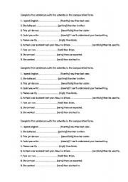 English worksheet: Exercise to reinforce the concept of comparative of adverbs