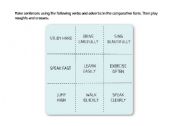 English worksheet: Noughts and Crosses - Comparative of adverbs