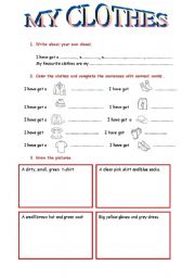 English worksheet: MY CLOTHES (clothes writing practice and have got structure for very young learners)