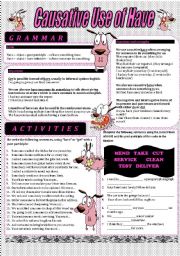 English Worksheet: Causative Use of Have - Colour and B&W Worksheet - With answers