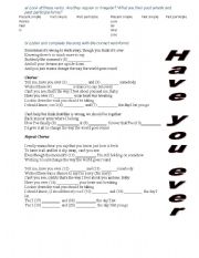 English Worksheet: Song Have you ever (present perfect tense)