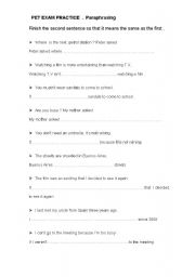 English Worksheet: Pet exam Practice  -Sentence transformation .