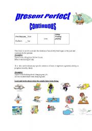 English worksheet: Present perfect continuous