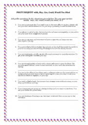 English Worksheet: POLITE REQUEST with, May, Can, Could, Would You Mind