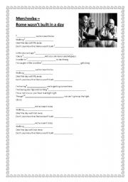 English Worksheet: Morcheeba - Rome wasnt built in a day