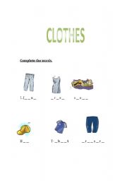 English worksheet: COMPLETE THE WORDS ON CLOTHES