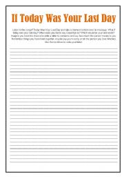 English Worksheet: If today was your last day