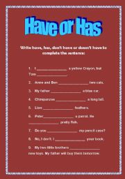 English worksheet: Have or Has