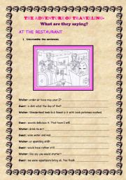 English Worksheet: THE ADVENTURE OF TRAVELLING. At the restaurant!