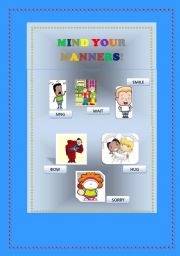 English Worksheet: Mind your manners POSTER for classroom!