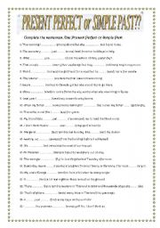 English Worksheet: PRESENT PERFECT OR SIMPLE PAST?