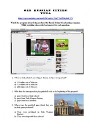 English Worksheet: Russia Today Video - Old Russian Cities: TULA (multiple choice test + KEYS). Available on YouTube.