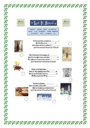 English Worksheet: *Let it snow!Let it snow!Let it snow!*- Christmas song