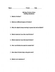 English worksheet: Bill Nye the Science Guy Friction Video Questions