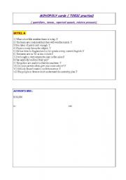 Monopoly game to practise grammar points ( tenses , indir. speech, relative pronouns and passive voice) 