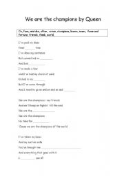 English worksheet: SONG: WE ARE THE CHAMPIONS ( Fill in the gaps and karaoke version)