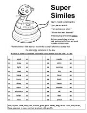 Similee-comparisons.....eg.cool like a cucumber