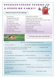 English Worksheet: Understanding idioms is a piece of cake