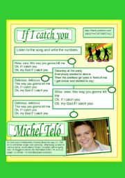 English Worksheet: SONG - If I catch you EASY ACTIVITY