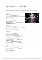 English Worksheet: If I catch you.Michel tel