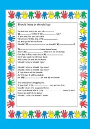 English Worksheet: should ý go, should ý stay