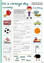 English Worksheet: Strange day - Present Simple ans Present Continuous