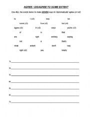 English worksheet: AGREE or DISAGREE to Some Extent