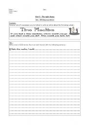 English worksheet: Writing exercise : What would you do if you had a time machine ?