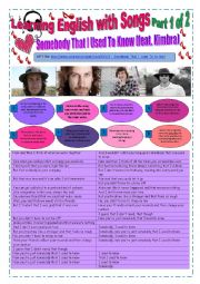 English Worksheet: ENGLISH WITH SONGS #10# - (20 pages) (Part 1 of 2) - GOTYE - Somebody that I used to know...25 Exercises and instructions + 2 Grammar points + Biography + warm up (GAME) PHRASAL VERBS + RELATIONSHIPS +Exercises