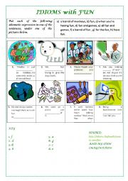 English Worksheet: IDIOMS with FUN