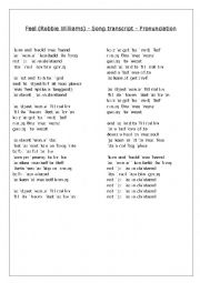 English Worksheet: Pronunciation Trancript - Feel (Robbie Williams)