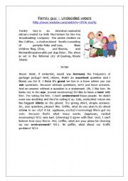 English Worksheet: Beginner Listening - Undecided Voters (Family guy) Fill in the blanks activity