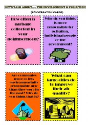 English Worksheet: 12 SPEAKING CARDS - TOPIC ENVIRONMENT & POLLUTION